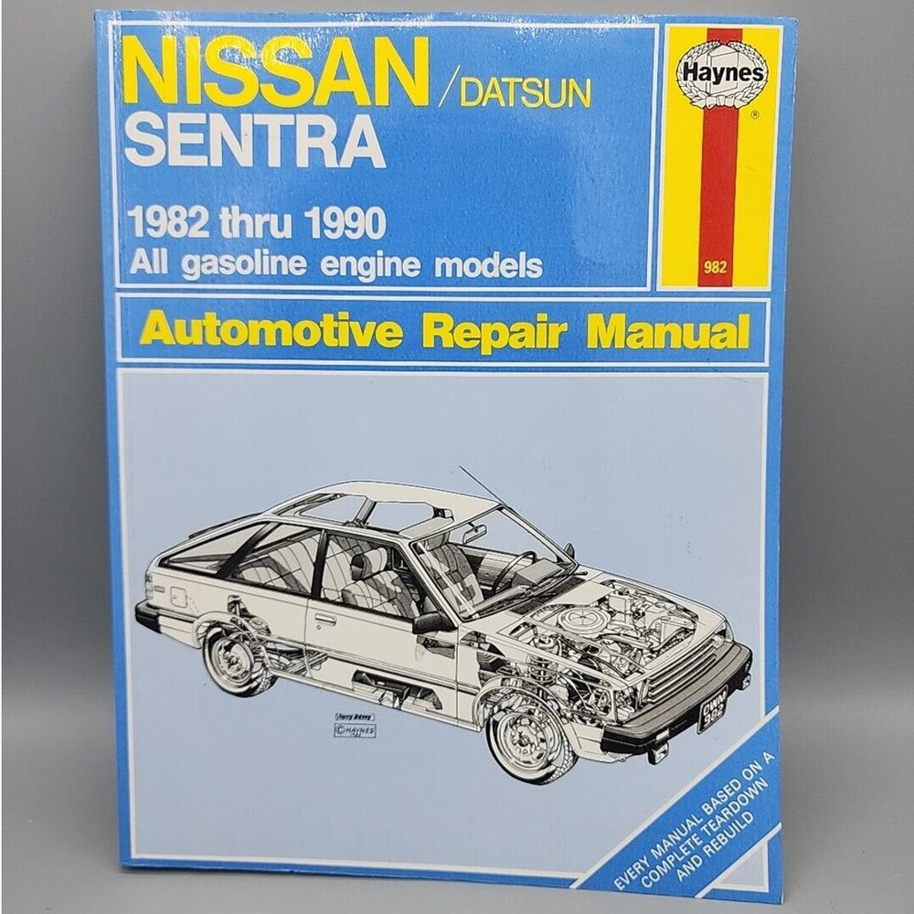 Haynes Nissan Sentra 1982-1990 Owners Workshop Auto Repair Service Manual 982